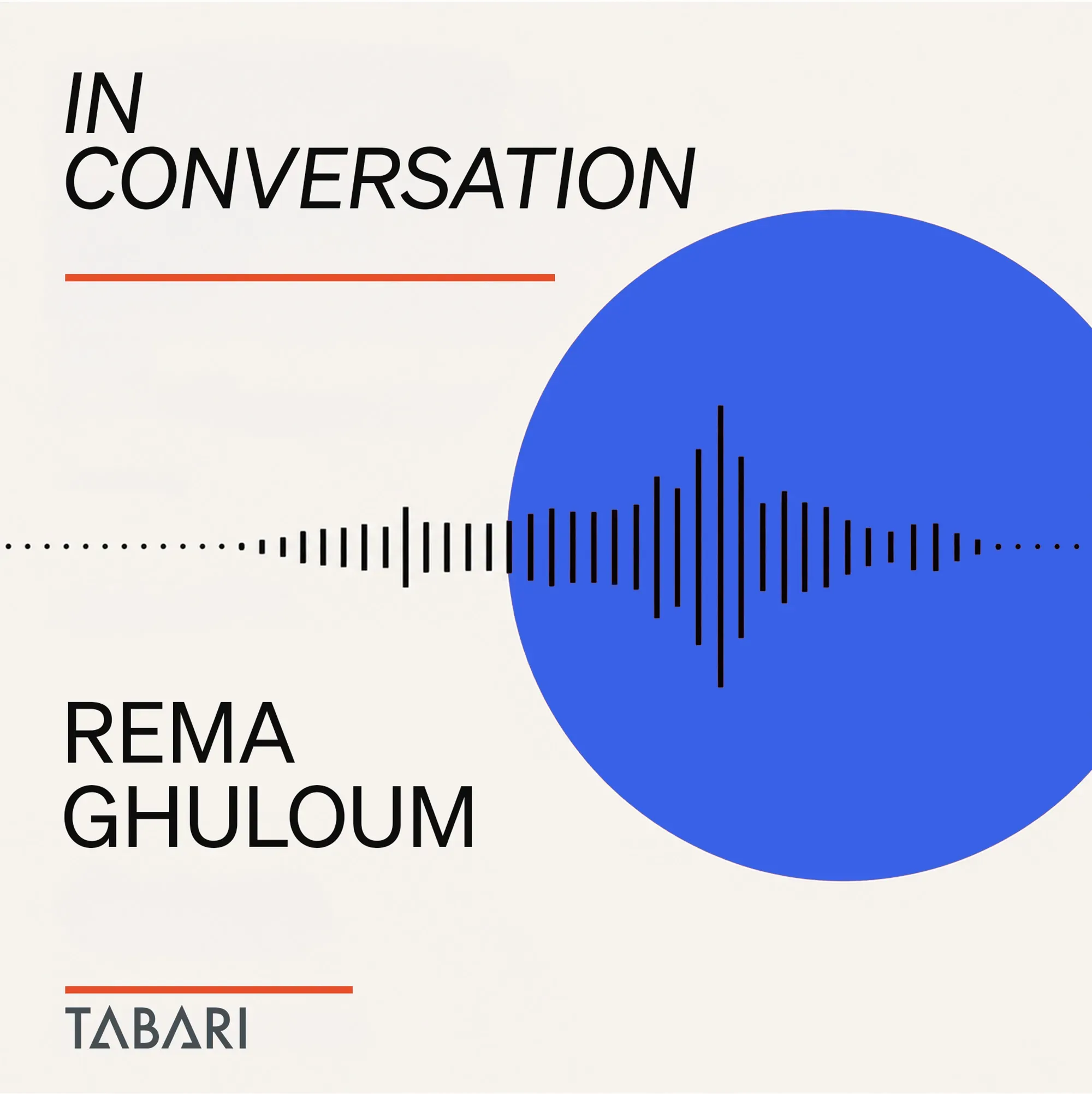 In Conversation, Rema Ghuloum
